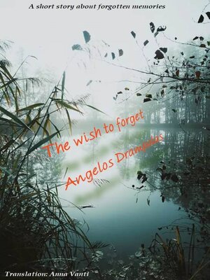 cover image of The wish to forget